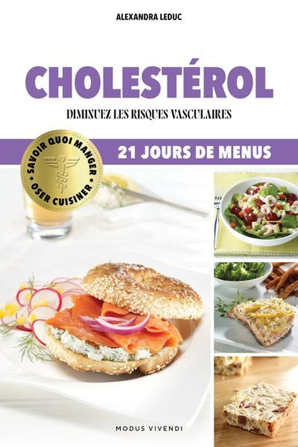 Cholestérol. Diminuez les risques cardiovasculaires - 21 jours de menus