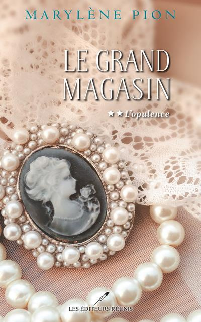Le grand magasin Tome 2 : L'opulence