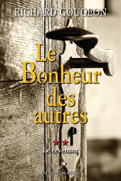 Le Bonheur des autres - tome 2 Le revenant. 02