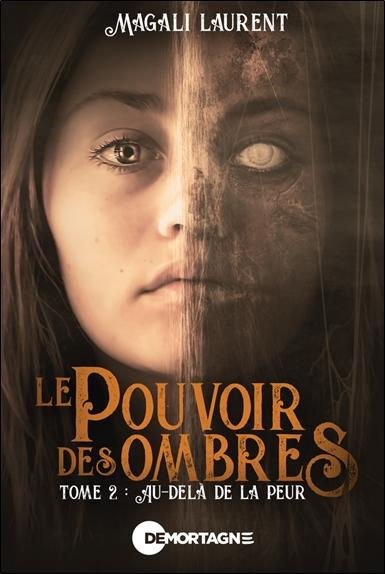 Le pouvoir des ombres Tome 2 : Au-delà de la peur