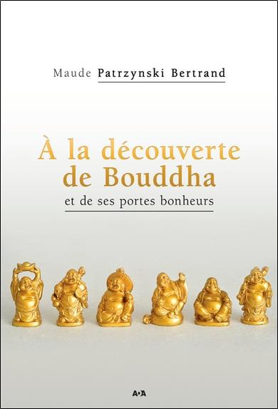 A la découverte de Bouddha et de ses porte-bonheurs