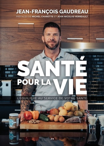 Santé pour la vie. L'équilibre au service de votre santé