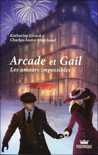 Arcade et Gail Tome 1 : Les amours impossibles