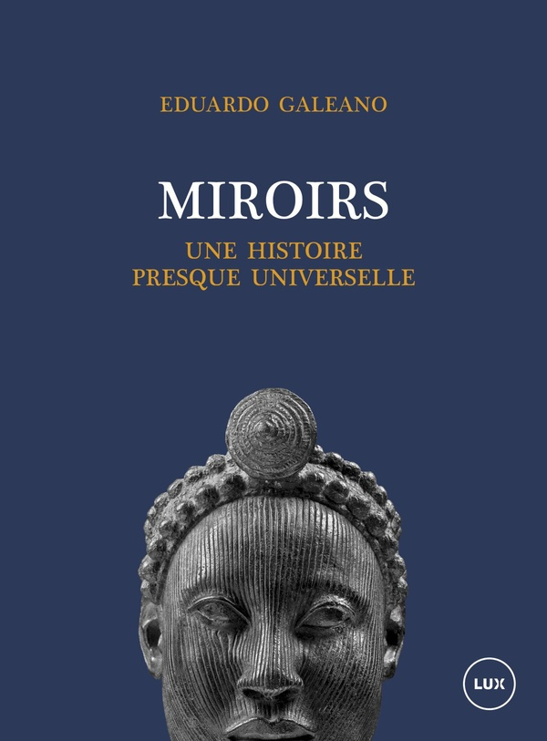 Miroirs. Une histoire presque universelle