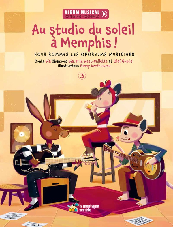 Nous sommes les opossums musiciens Tome 3 : Au studio du soleil à Memphis ! Avec 1 QR code