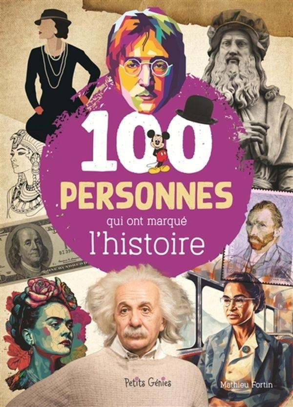 100 personnes qui ont marqué l'histoire