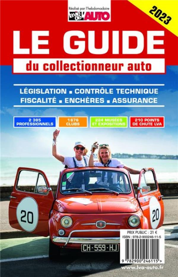 Le guide du collectionneur auto. Edition 2023