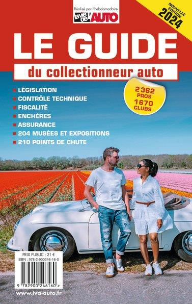 Le guide du collectionneur auto. Edition 2024