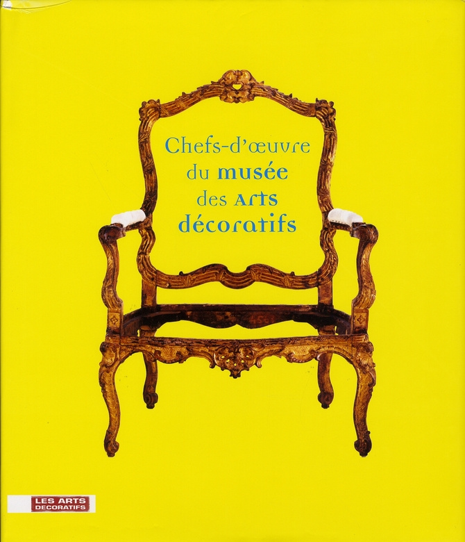 Chefs-d'oeuvre du musée des Arts décoratifs