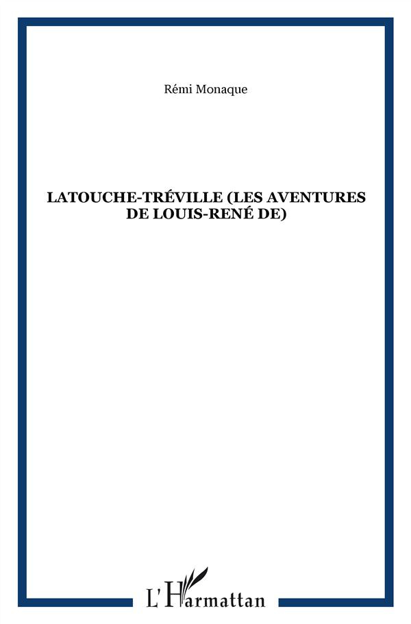 Latouche-Tréville (les aventures de Louis-René de)