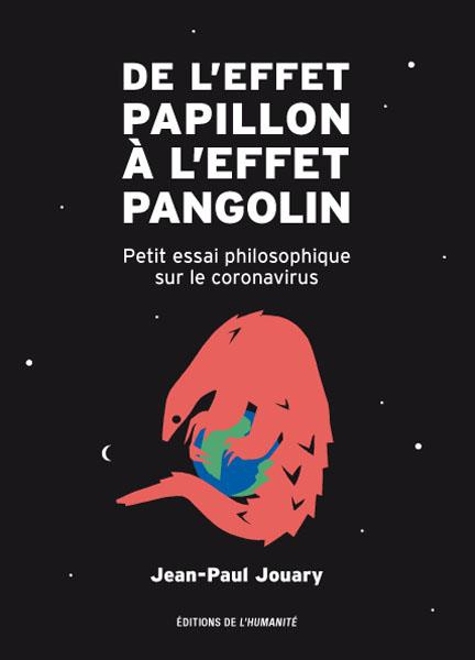 De l'effet papillon à l'effet pangolin. Petit essai philosophique sur le coronavirus