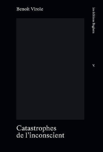 Catastrophes de l'inconscient