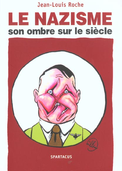 Le nazisme, son ombre sur le siècle