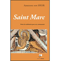 Saint Marc. Points de méditation pour une communauté