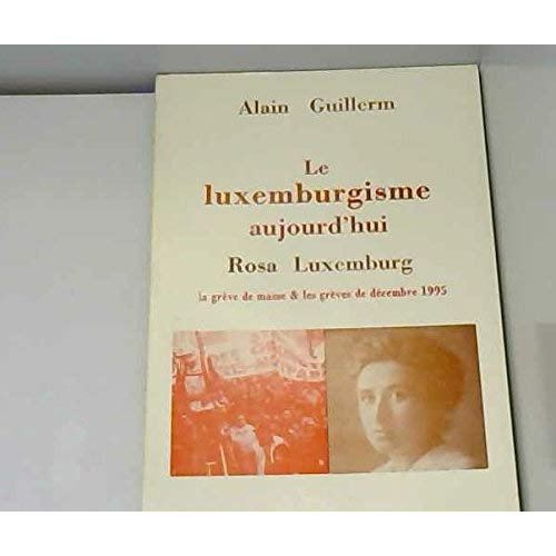 LE LUXEMBURGISME D'AUJOURD'HUI