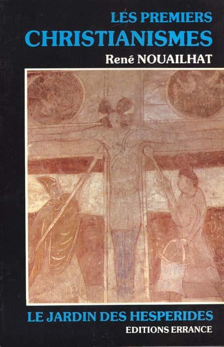 Les premiers christianismes