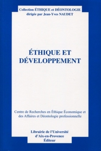 Ethique et développement.. Actes du treizième colloque d'éthique économique, Aix-en-Provence