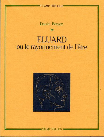 ELUARD OU LE RAYONNEMENT DE L'ETRE
