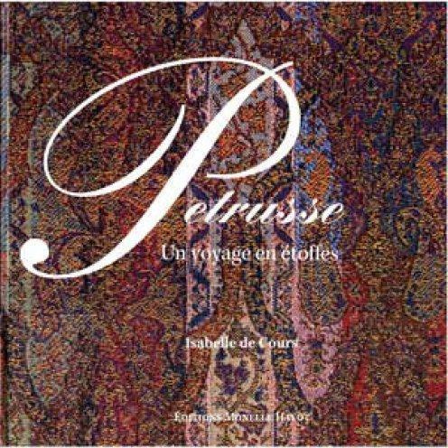 Petrusse. Un voyage en étoffes