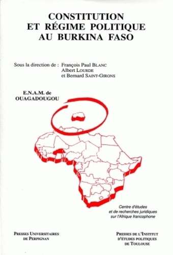 Cahiers du CERJEMAF : Constitution et régime politique au Burkina Faso