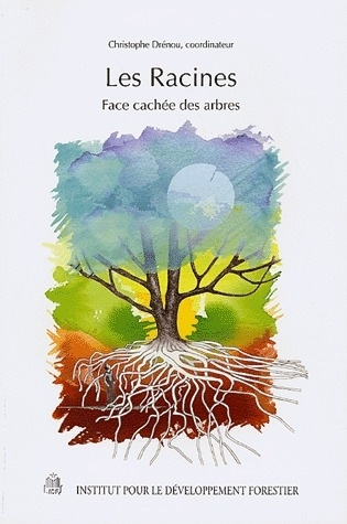 Les Racines. Face cachée des arbres
