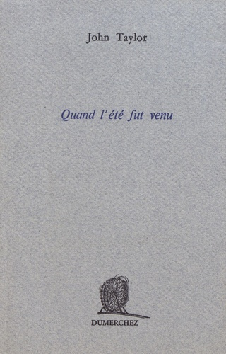 Quand l'été fut venu