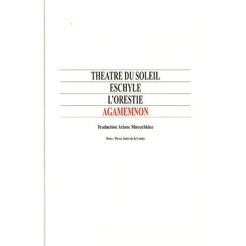 L'Orestie. Agamemnon