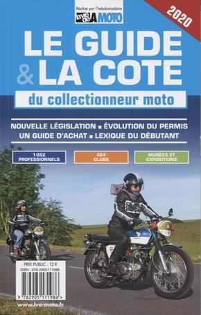 Le guide & la cote du collectionneur moto. Edition 2020