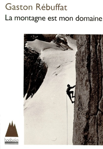 La montagne est mon domaine