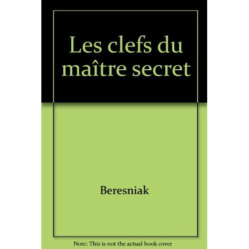 Les clefs du maître secret