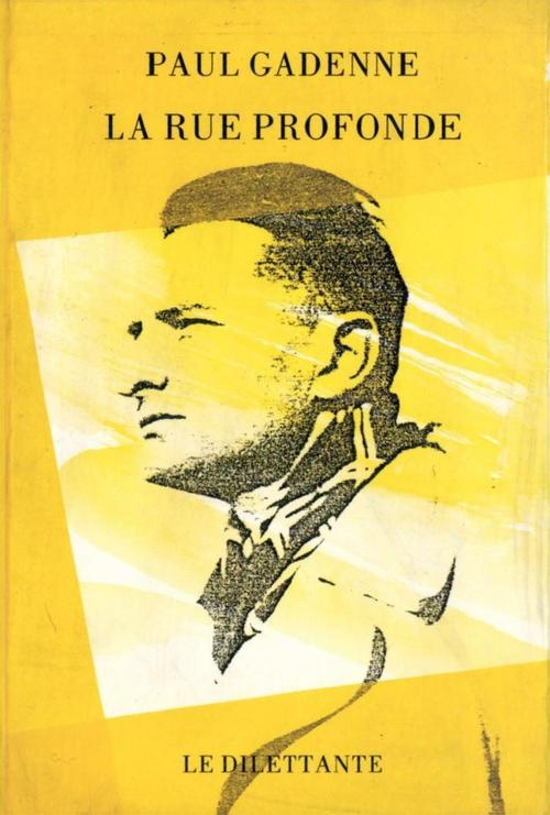 La rue profonde suivi de Poèmes à trois personnages