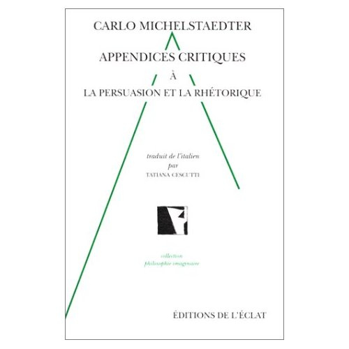 APPENDICES CRITIQUES A LA PERSUASION ET LA RHETORIQUE
