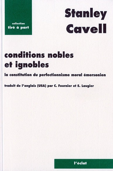 Conditions nobles et ignobles. La constitution du perfectionnisme moral émersonien