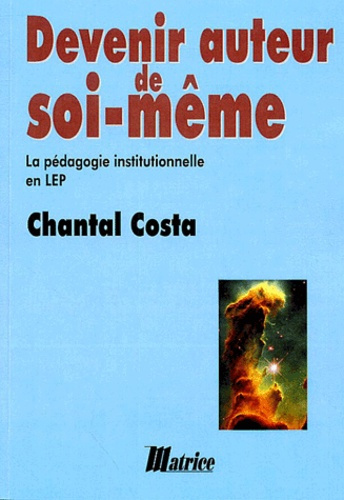 Devenir auteur de soi-même. La pédagogie institutionnelle en Lycée professionnel