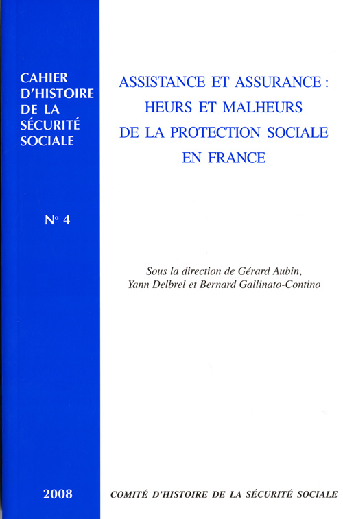 Assistance et assurance : heurs et malheurs de la protection sociale en France