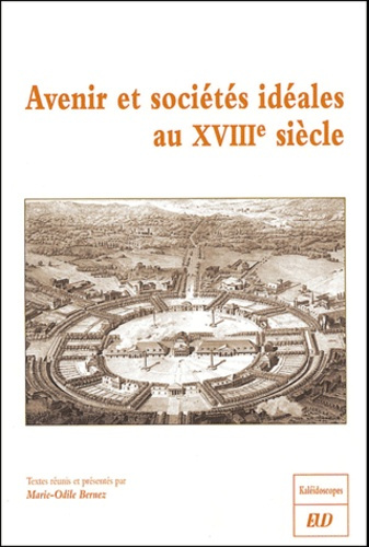 Avenir et sociétés idéales au XVIIIe siècle