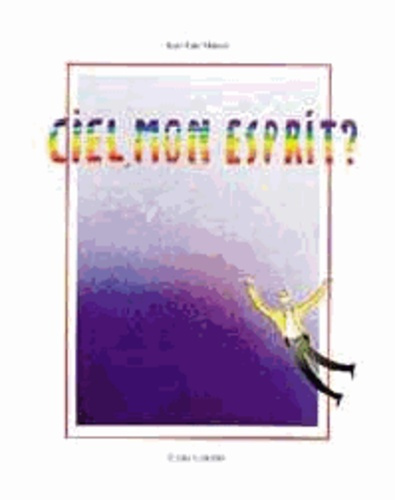 Ciel, mon esprit ?
