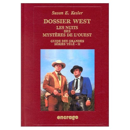 Dossier West. Les nuits des mystères de l'Oues