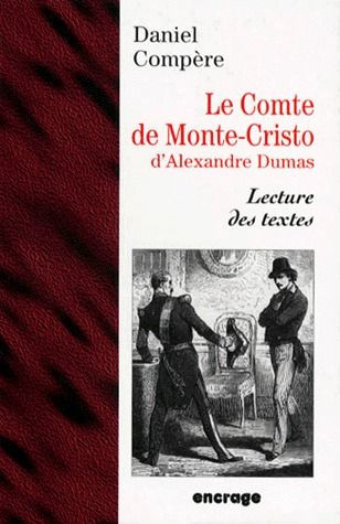 LE COMTE DE MONTE-CRISTO D'ALEXANDRE DUMAS. Lecture des textes