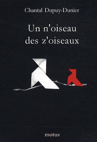 Un n'oiseau des z'oiseaux