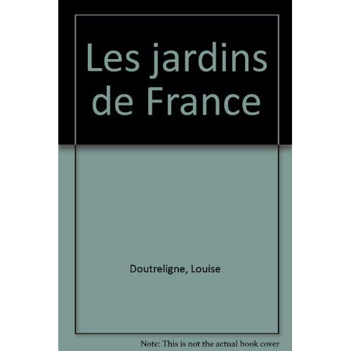 Les jardins de France