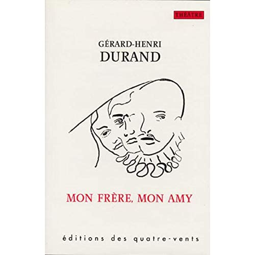 Mon frère, mon amy