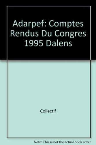 Comptes rendus du Congrès annuel de l'ADARPEF, Clermont-Ferrand, 31 mars-1er avril 1995