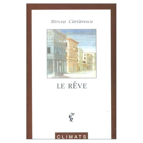 Le rêve. Romans