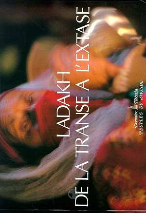 Ladakh, de la transe à l'extase