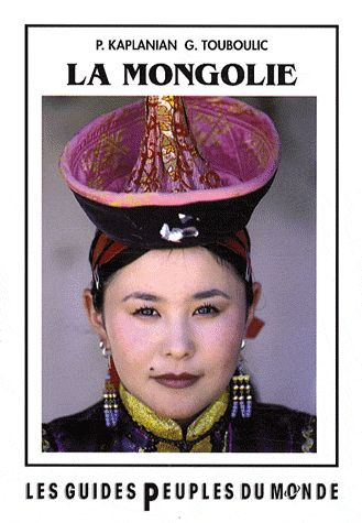 La Mongolie. 3e édition