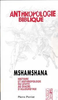 Mshamshana. Histoire et anthropologie du service, du lévite au diacre d'aujourd'hui