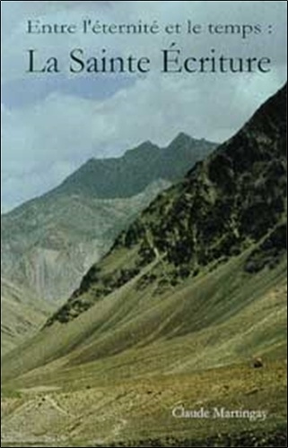 Entre l'éternité et le temps. La Sainte écriture