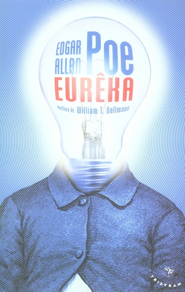 Eurêka. Essai sur l'univers matériel et spirituel