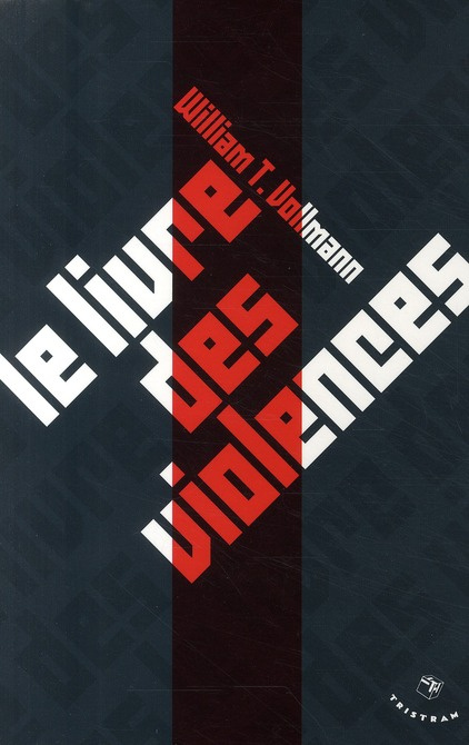 Le livre des violences. Quelques pensées sur la violence, la liberté et l'urgence des moyens